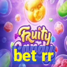 bet rr