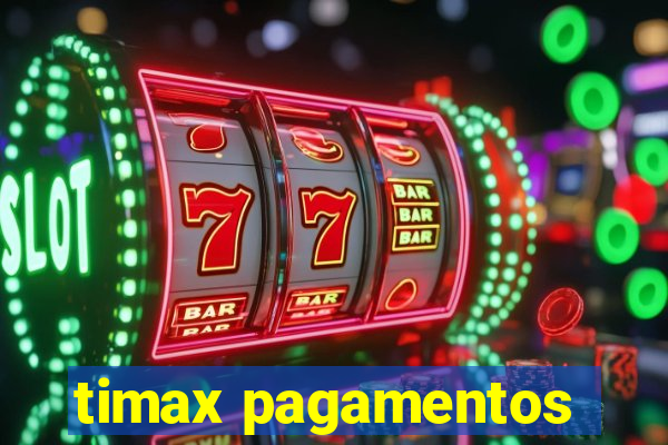 timax pagamentos