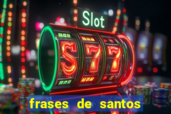 frases de santos sobre o natal