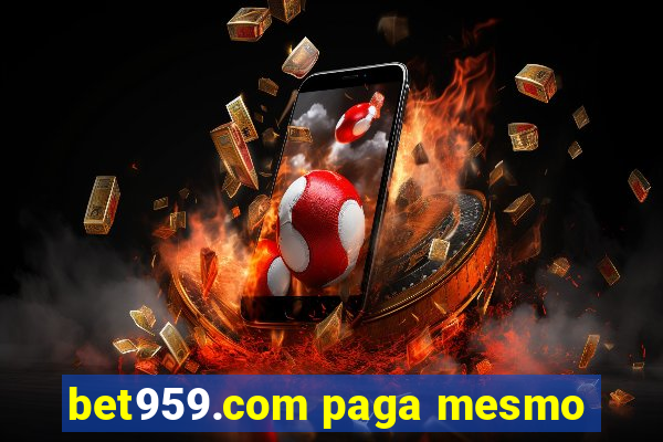bet959.com paga mesmo