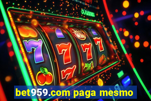 bet959.com paga mesmo