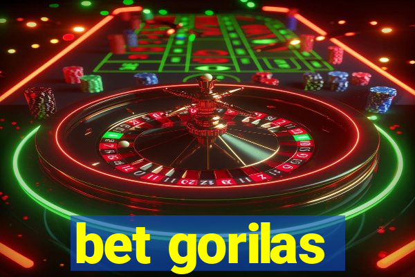 bet gorilas