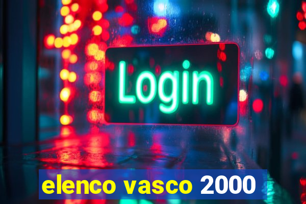 elenco vasco 2000