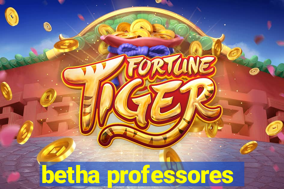 betha professores
