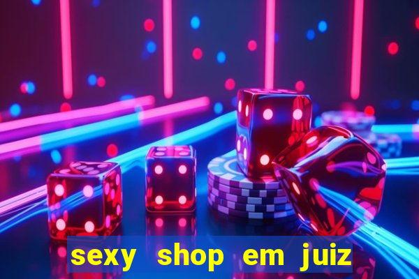 sexy shop em juiz de fora