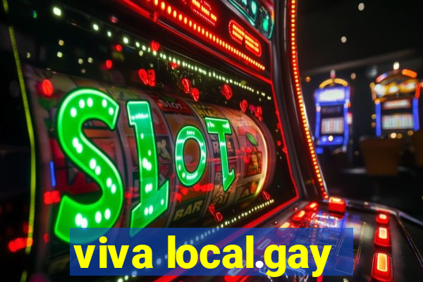 viva local.gay