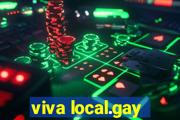 viva local.gay