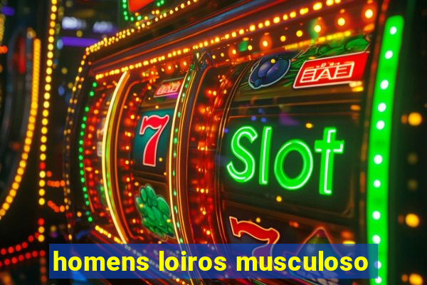 homens loiros musculoso