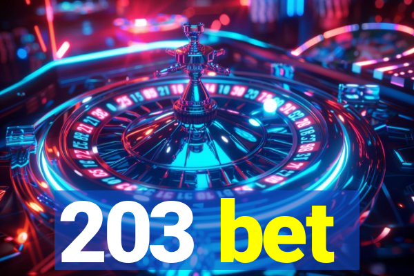 203 bet