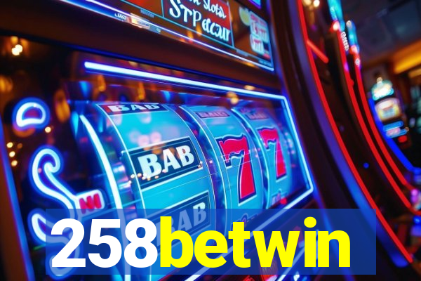 258betwin