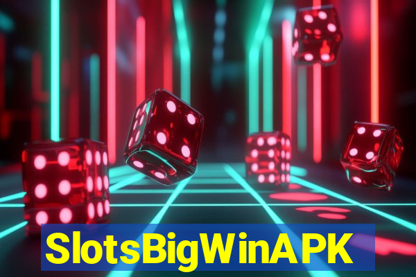 SlotsBigWinAPK