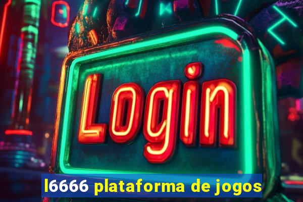 l6666 plataforma de jogos