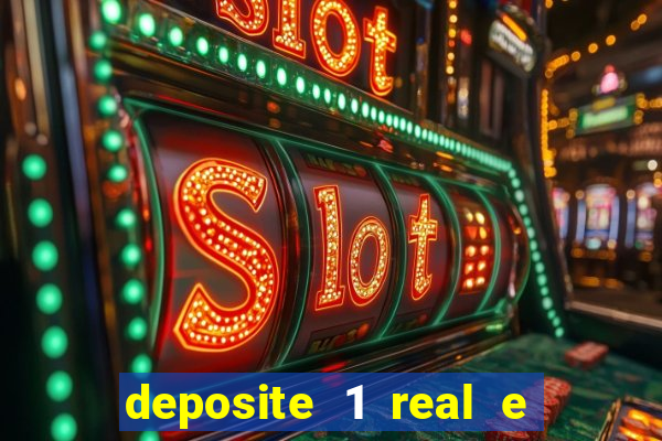 deposite 1 real e ganhe 20