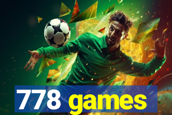 778 games