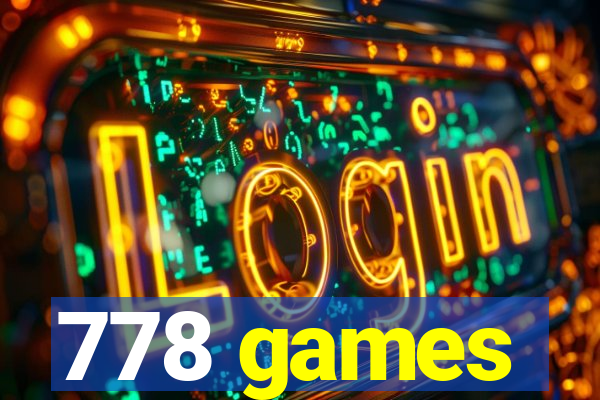 778 games