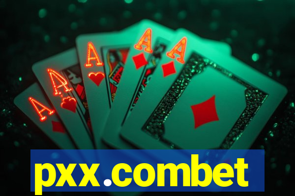 pxx.combet