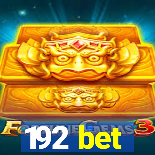 192 bet