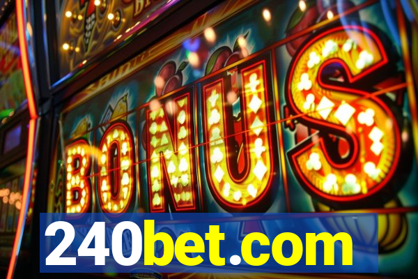 240bet.com