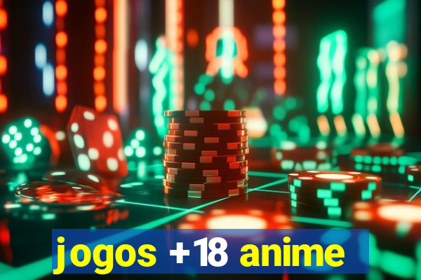 jogos +18 anime