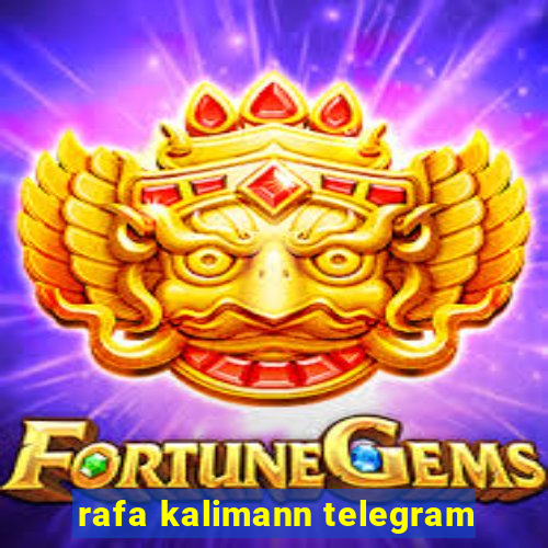 rafa kalimann telegram