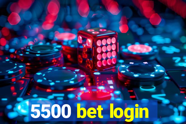 5500 bet login