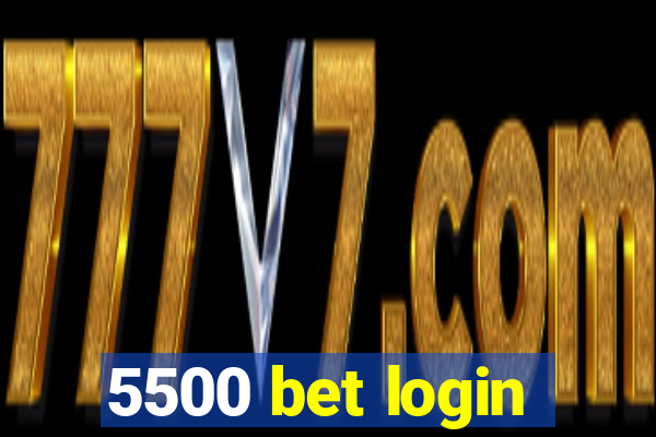 5500 bet login