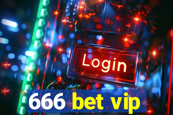 666 bet vip