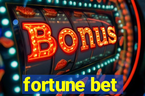 fortune bet