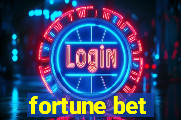 fortune bet
