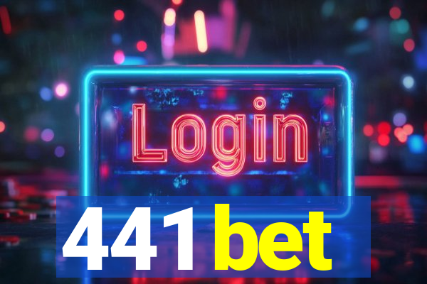 441 bet