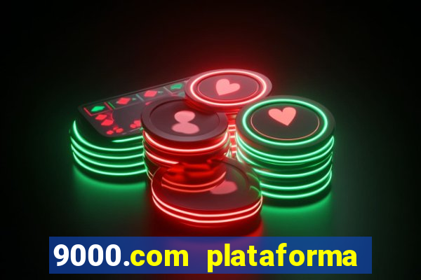 9000.com plataforma de jogos