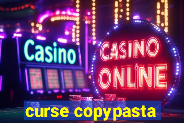 curse copypasta