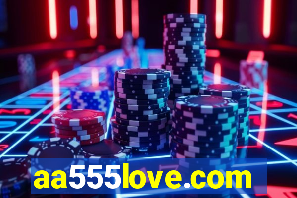 aa555love.com