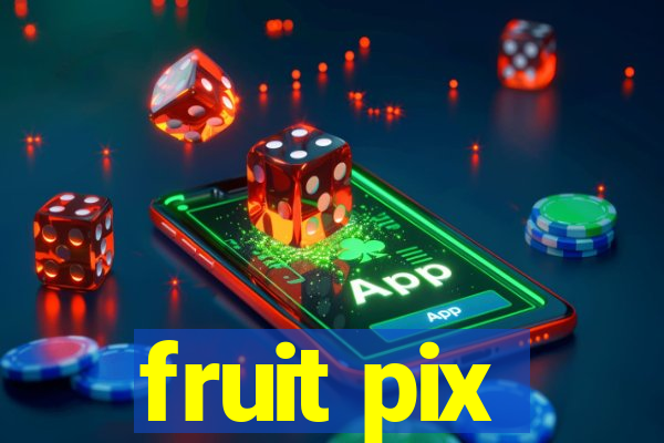 fruit pix
