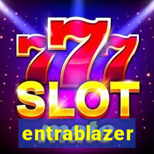 entrablazer
