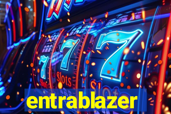 entrablazer