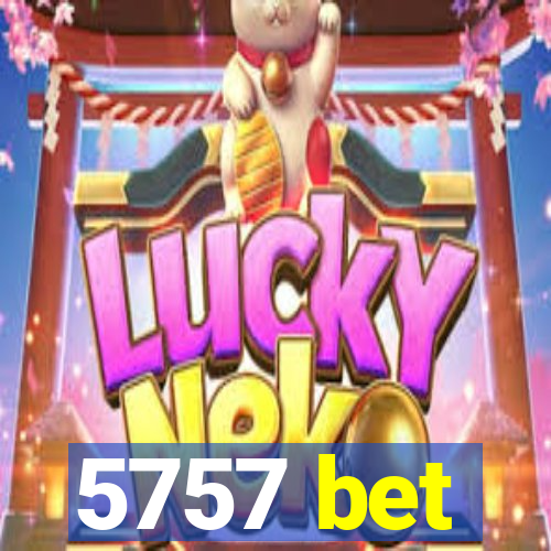 5757 bet