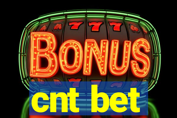 cnt bet