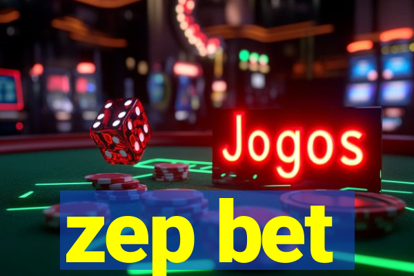 zep bet