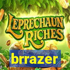 brrazer