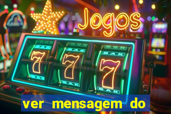 ver mensagem do bingo da amizade