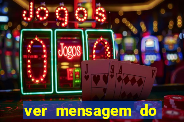 ver mensagem do bingo da amizade