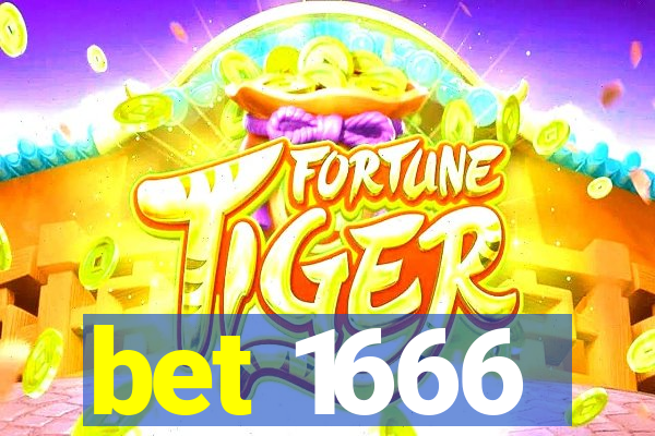 bet 1666