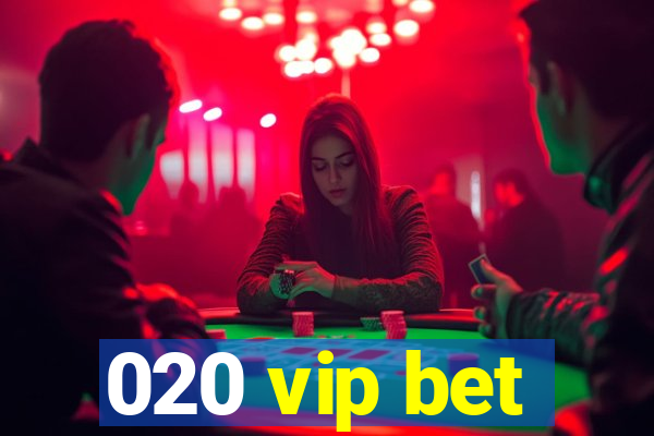 020 vip bet