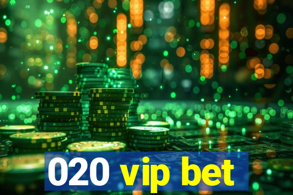 020 vip bet