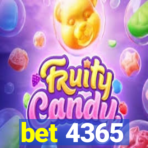 bet 4365