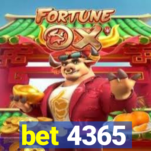 bet 4365