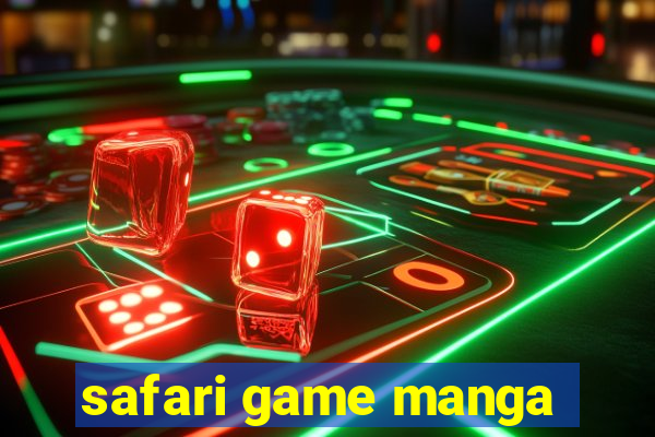 safari game manga