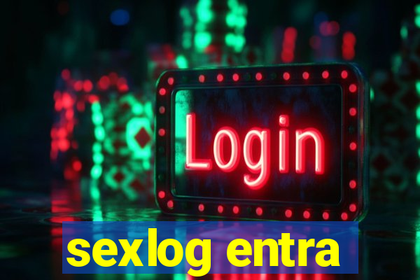 sexlog entra