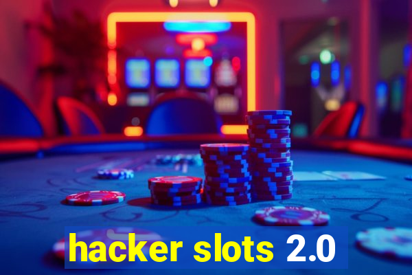 hacker slots 2.0
